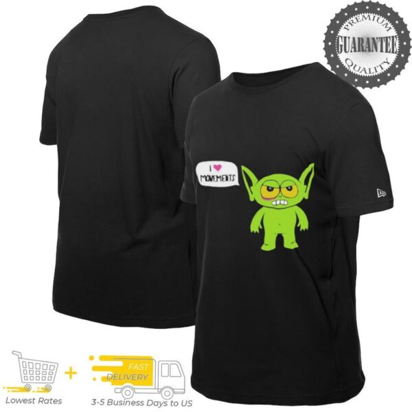 Alien I Love Movements T shirts