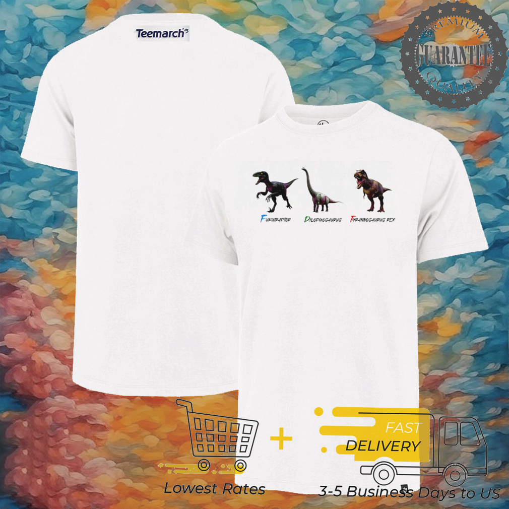 Dinosaur Fukuiraptor Dilophosaurus Tyrannosaurus Rex shirt Dinosaur Fukuiraptor Dilophosaurus Tyrannosaurus Rex shirt