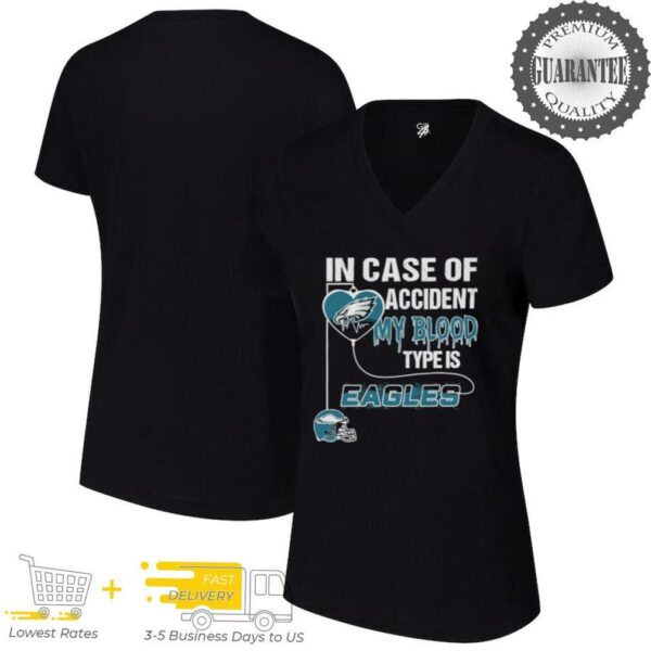 In Case Of Accident My Blood Type Is Philadelphia Eagles Philly T shirts