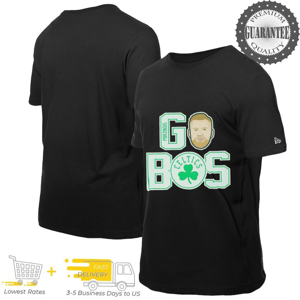 Kristaps Porzingis Boston Celtics Go Bos shirt Kristaps Porzingis Boston Celtics Go Bos shirt