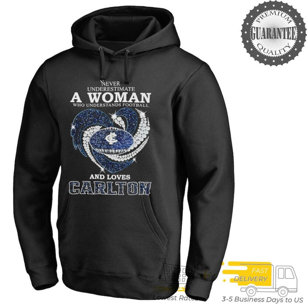 Never underestimate a woman who understands football and loves Carlton Blues heart shirt Never underestimate a woman who understands football and loves Carlton Blues heart shirt