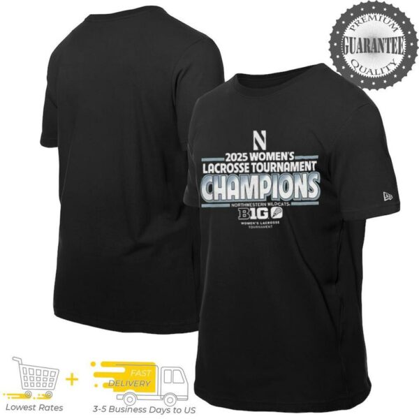 Northwestern Wildcats 2025 Big Ten Women’s Lacrosse Tournament Champions shirt