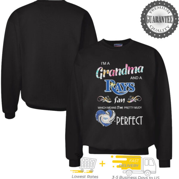 Official I’m A Grandma And A Tampa Bay Rays Fan Which Means I’m Pretty Much Perfect Diamond Heart T shirts