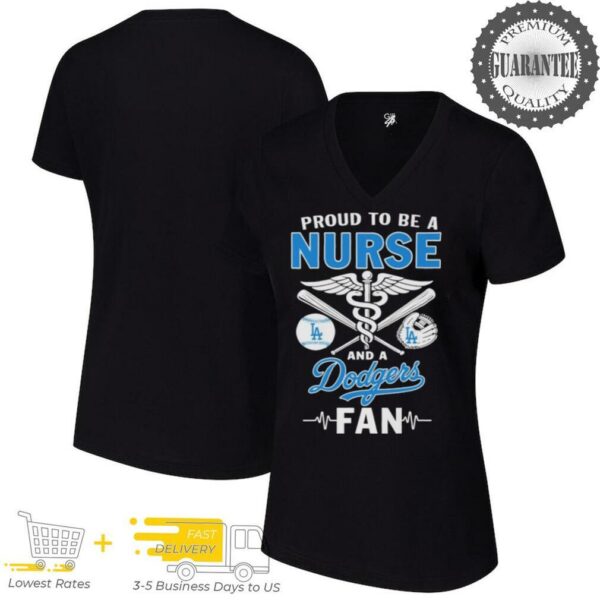 Official Proud To Be A Nurse And A Los Angeles Dodgers Fan T shirts