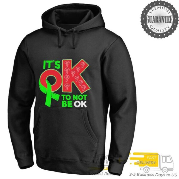 Philadelphia Phillies It’s Ok To Not Be Ok T shirts
