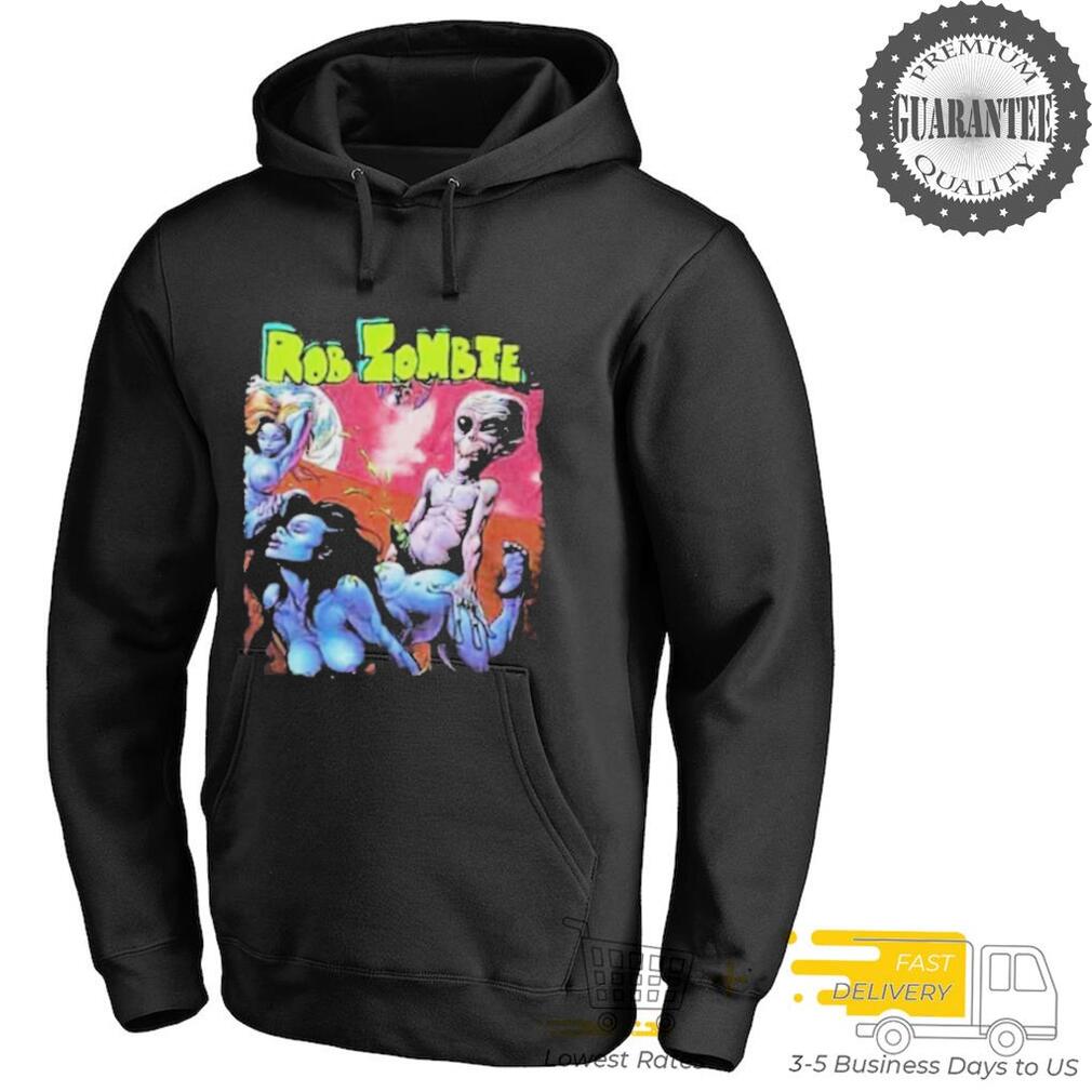 Rob Zombie Well Everybody’s Fucking In A UFO T Shirts Rob Zombie Well Everybody’s Fucking In A UFO T Shirts