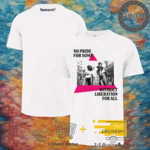 No Pride For Some Without Pride Liberation For All Poster LGBT shirt
