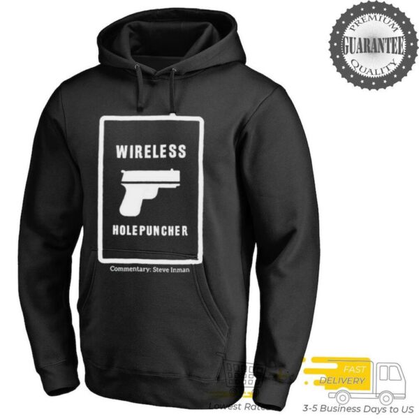 Wireless Holepuncher Commentary Steve Inman T shirts