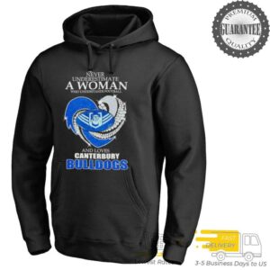 Never underestimate a woman who understands football and loves Canterbury Bankstown Bulldogs heart shirt