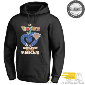 Official New York Knicks A Teacher Who Loves T shirts