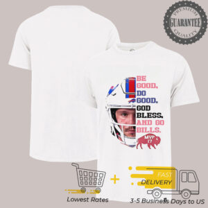 Josh Allen MVP 17 be good do good god bless and go Bills shirt